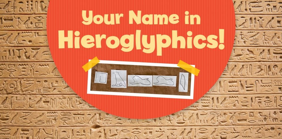 Create papyrus and write your name in hieroglyphics - activity for kids